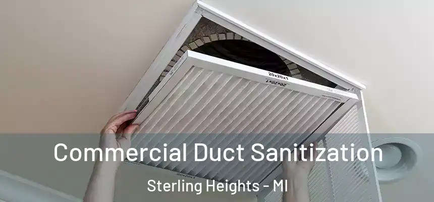  Commercial Duct Sanitization Sterling Heights - MI
